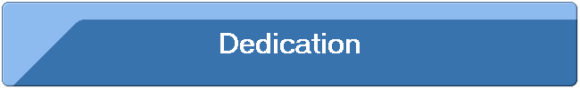 Dedication